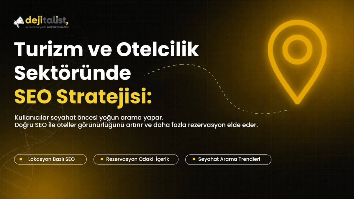 Turizm ve Otelcilik Sektöründe SEO Stratejisi