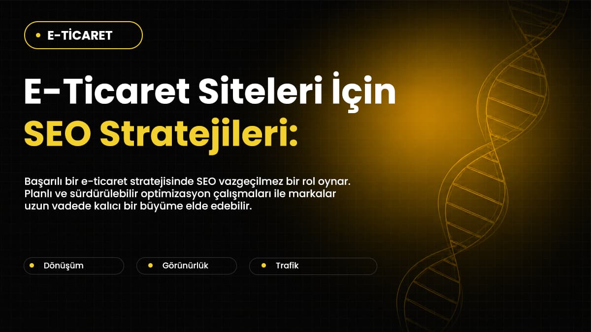 E-Ticaret Siteleri İçin SEO Stratejileri