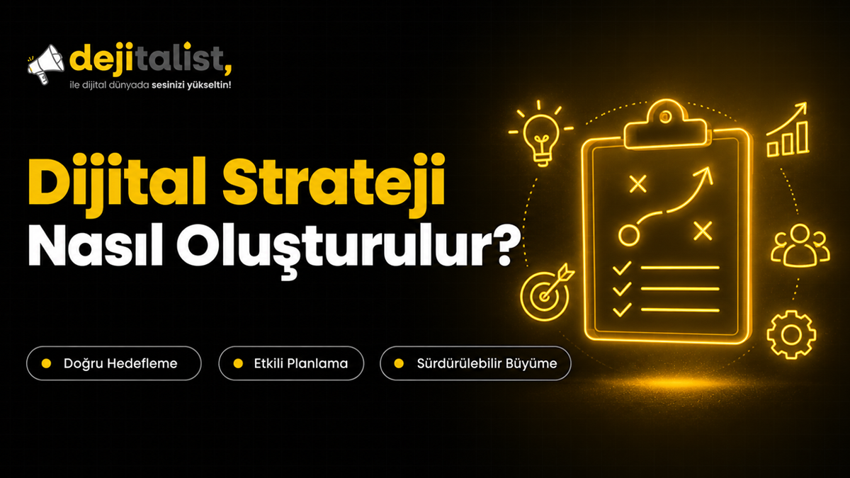 Dijital Strateji Nasıl Oluşturulur?